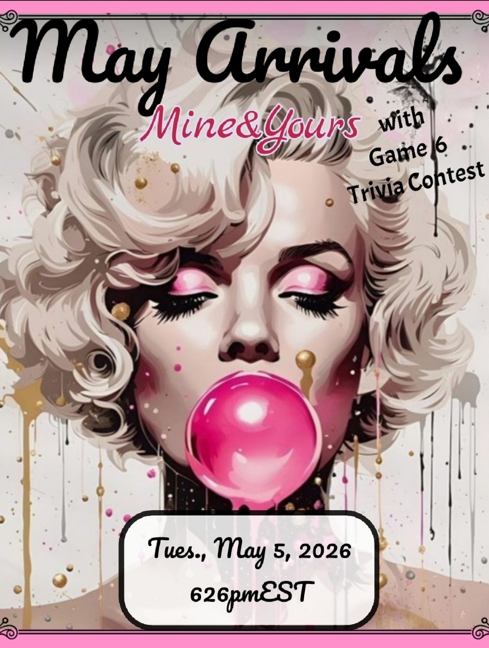 @bethybd LIVE Tues, May 5 626pmEST Theme: May Arrivals/Mine&Yours w/ Trivia 6